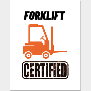 Forklift Certified Posters and Art